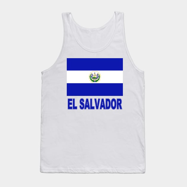 The Pride of El Salvador - Salvadoran Flag Design Tank Top by Naves